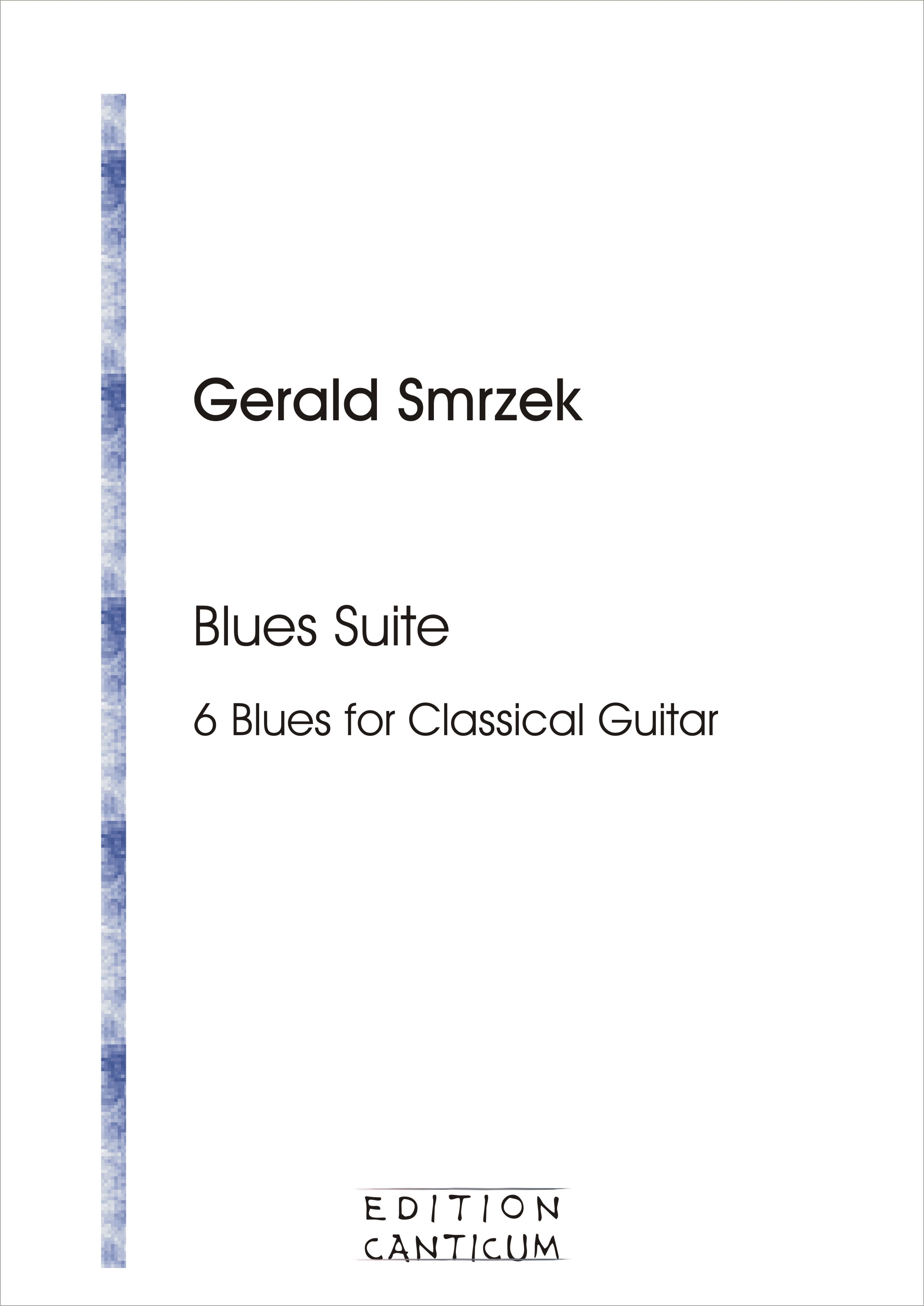 Blues Suite - 6 Blues for Classical Guitar